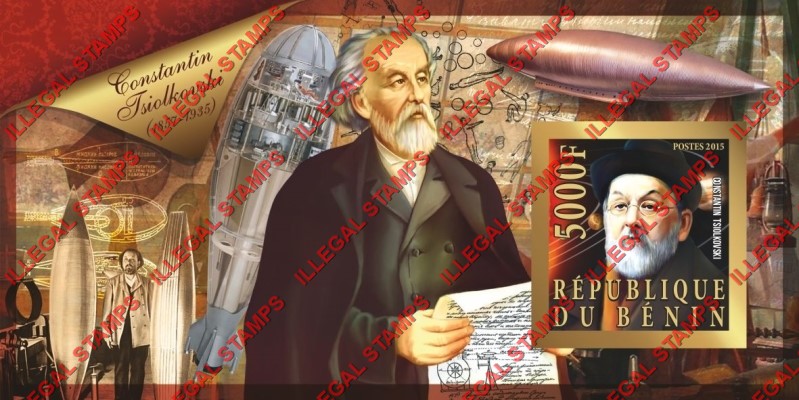 Benin 2015 Leaders Konstantin Tsiolkovsky Illegal Stamp Souvenir Sheet of 1 Benin 2015 Leaders Konstantin Tsiolkovsky Illegal Stamp Souvenir Sheet of 1