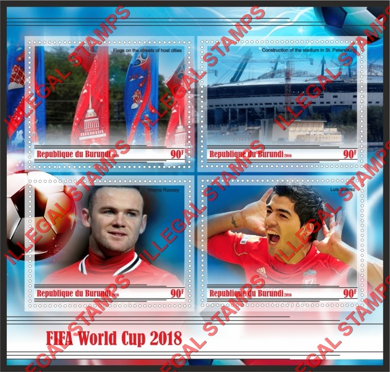 Burundi 2016 FIFA World Cup Soccer in 2018 (different) Counterfeit Illegal Stamp Souvenir Sheet of 4 Burundi 2016 FIFA World Cup Soccer in 2018 (different) Counterfeit Illegal Stamp Souvenir Sheet of 4