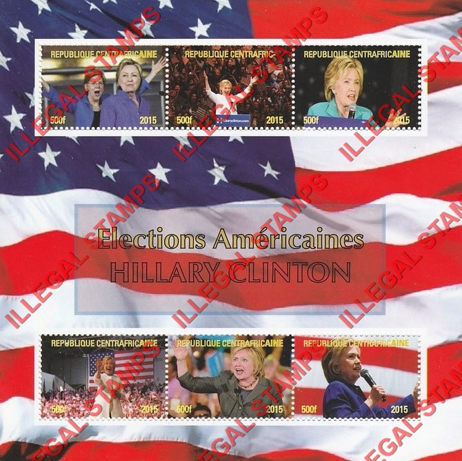 Central African Republic 2015 American Elections Hillary Clinton Illegal Stamp Souvenir Sheet of 6 Central African Republic 2015 American Elections Hillary Clinton Illegal Stamp Souvenir Sheet of 6