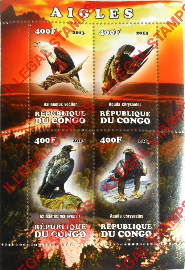 Congo Republic 2013 Eagles Illegal Stamp Souvenir Sheet of 4 Congo Republic 2013 Eagles Illegal Stamp Souvenir Sheet of 4