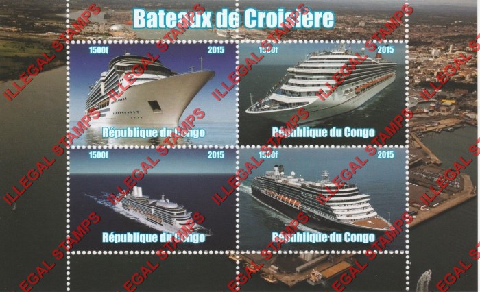 Congo Republic 2015 Cruise Ships Illegal Stamp Souvenir Sheet of 4 Congo Republic 2015 Cruise Ships Illegal Stamp Souvenir Sheet of 4