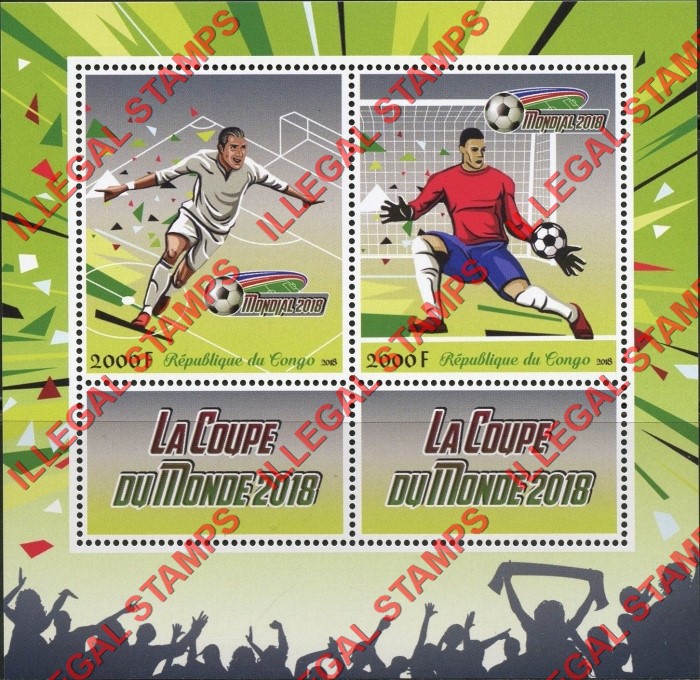 Congo Republic 2018 Soccer Illegal Stamp Souvenir Sheet of 2 Congo Republic 2018 Soccer Illegal Stamp Souvenir Sheet of 2