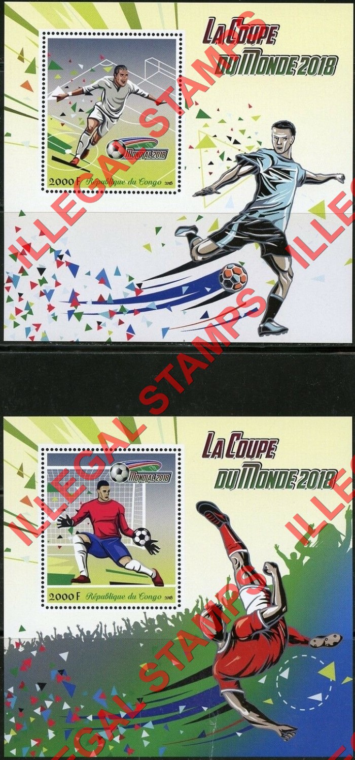 Congo Republic 2018 Soccer Illegal Stamp Souvenir Sheets of 1 Congo Republic 2018 Soccer Illegal Stamp Souvenir Sheets of 1