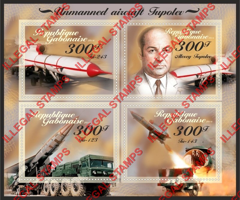 Gabon 2016 Tupolev Unmanned Aircraft Illegal Stamp Souvenir Sheet of 4 Gabon 2016 Tupolev Unmanned Aircraft Illegal Stamp Souvenir Sheet of 4