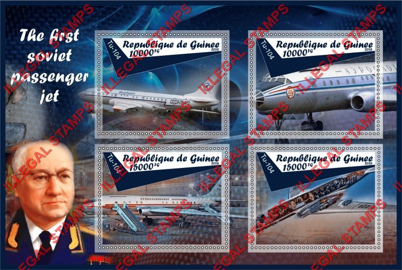 Guinea Republic 2016 Aviation First Soviet Passenger Jet Tu-104 Illegal Stamp Souvenir Sheet of 4 Guinea Republic 2016 Aviation First Soviet Passenger Jet Tu-104 Illegal Stamp Souvenir Sheet of 4