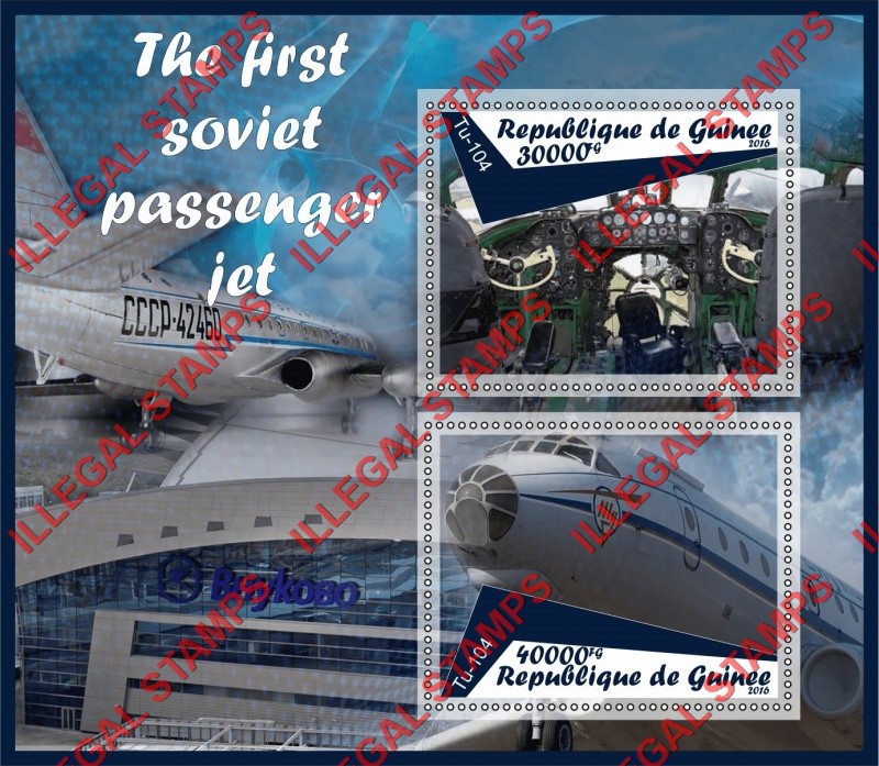 Guinea Republic 2016 Aviation First Soviet Passenger Jet Tu-104 Illegal Stamp Souvenir Sheet of 2 Guinea Republic 2016 Aviation First Soviet Passenger Jet Tu-104 Illegal Stamp Souvenir Sheet of 2
