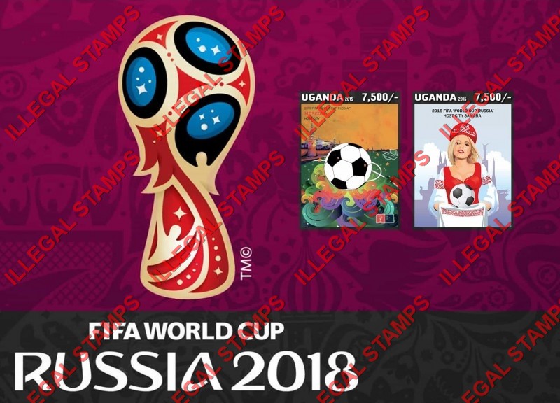 Uganda 2015 FIFA World Cup Soccer in Russia in 2018 Illegal Stamp Souvenir Sheet of 2 Uganda 2015 FIFA World Cup Soccer in Russia in 2018 Illegal Stamp Souvenir Sheet of 2